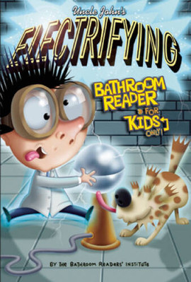Uncle John's Electrifying Bathroom Reader for Kids Only! - Paperback - VERY GOOD