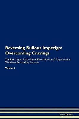 Reversing Bullous Impetigo, Health Central,  Paper