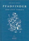 Pfadfinder - Der Zeit voraus von Jochen Senft (2001, Taschenbuch)