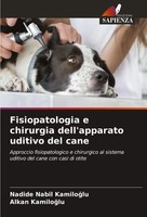 Fisiopatologia E Chirurgia Dell'apparato Uditivo Del Cane Kam¿Lo¿Lu (U. A.) Buch