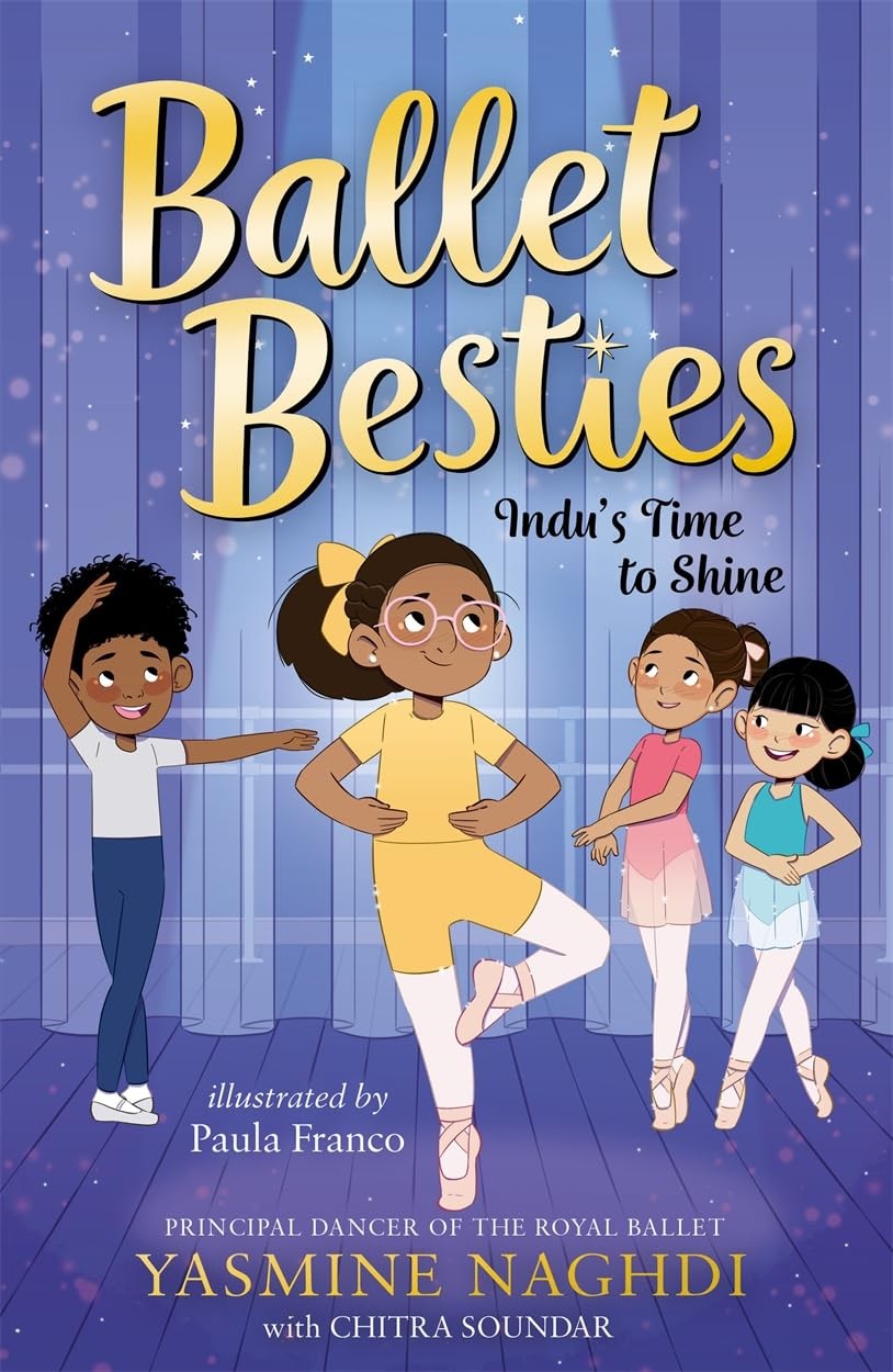 Ballet Besties: Indu's Time to Shine, Soundar, Chitra,Naghdi, Yasmine, New condi