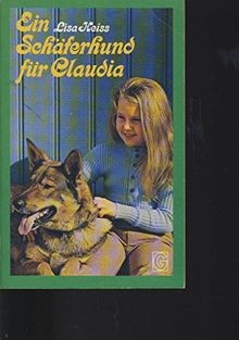 Ein Schäferhund für Claudia. von Lisa Heiss | Buch | Zustand gut