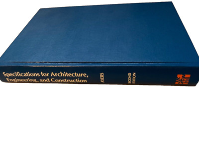 Specifications for Architecture Engineering and Construction by Chesley Ayers...