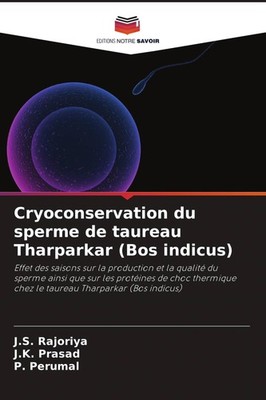 Cryoconservation du sperme de taureau Tharparkar (Bos indicus) J. S. Rajoriya
