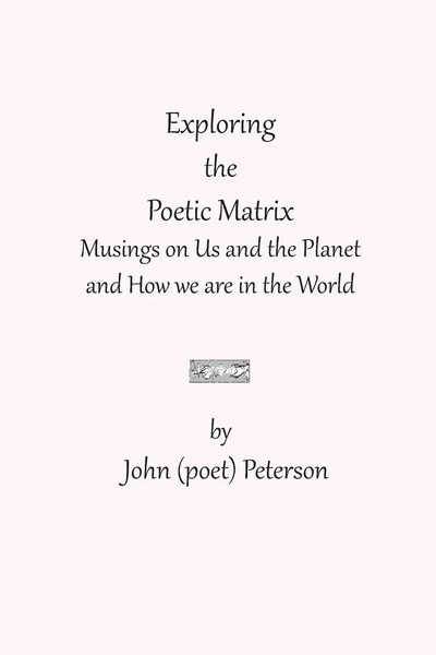 John Peterson | Exploring The Poetic Matrix | Taschenbuch | Englisch (2022)-image