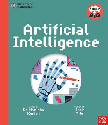 Nomisha Kurian | University of Cambridge: Think Big: Artificial Intelligence