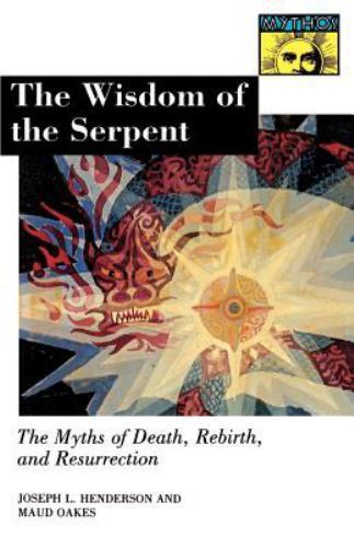 The Wisdom of the Serpent - Oakes, Maud, Henderson, Joseph Lewis
