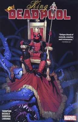 King Deadpool Volume 1 Hail to the King TPB Marvel Comics
