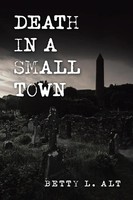 Betty L. Alt | Death In A Small Town | Taschenbuch | Englisch (2020)