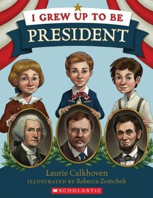 I Grew Up to Be President Buch SCHOLASTIC