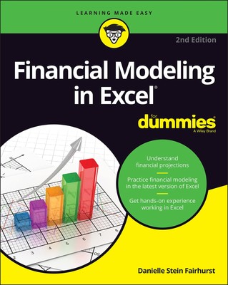 Financial Modeling in Excel For Dummies - paperback Fairhurst, Danielle Stei...