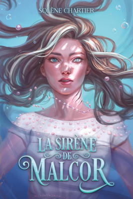 La Sirène De Malcor: Un One-Shot De Fantasy Young Adult (French Edition)