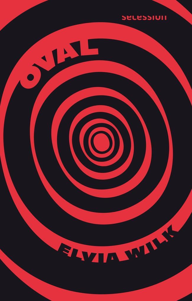 Thumbnail - Oval | Elvia Wilk | 2020 | Deutsch | Oval