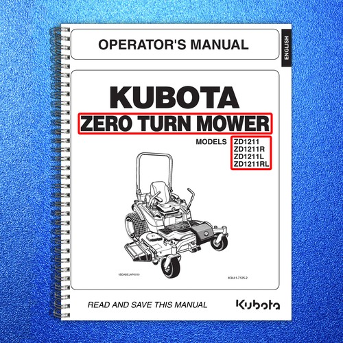 KUBOTA ZD1211 ZD1211R ZD1211L ZD1211RL MOWER OPERATOR MANUAL: WIRE BOUND, COVERS