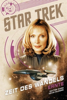 Dayton Ward Star Trek - Zeit des Wandels 4: Ernte