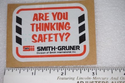 Mining Safety Sticker ''ARE YOU THINKING SAFETY?'' SMITH-GRUNER Hard Hat NOS