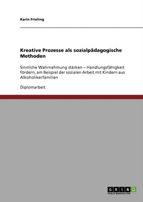 Frieling - Kreative Prozesse als sozialpdagogische Methoden Sinnliche - X555z