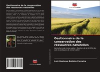 Luiz Gustavo Batista Ferreira | Gestionnaire De La Conservation Des...