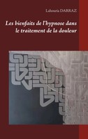 Les Bienfaits De L'hypnose Dans Le Traitement De La Douleur Lahouria Darraz Buch