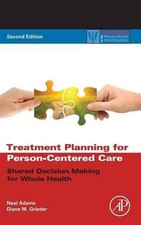 TREATMENT PLANNING FOR PERSON-CENTERED CARE, SECOND By Neal Adams & Diane M.