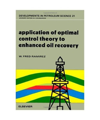 Application of Optimal Control Theory to Enhanced Oil Recovery 