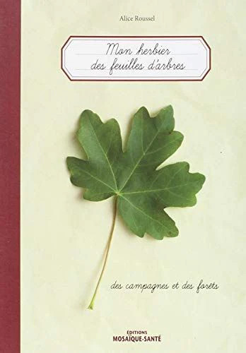 Herbier des feuilles d'arbres des campagnes et des forêts