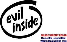 Evil Inside 03 Graphic Die Cut decal sticker Car Truck Boat Window 6"