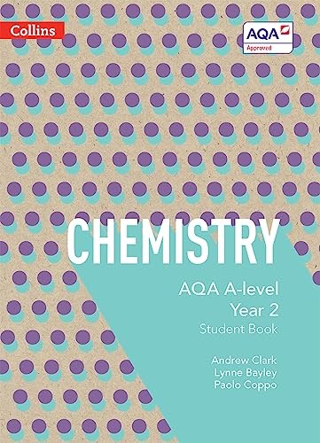 AQA A Level Chemistry Year 2 Student Book (AQA A Level Science)-