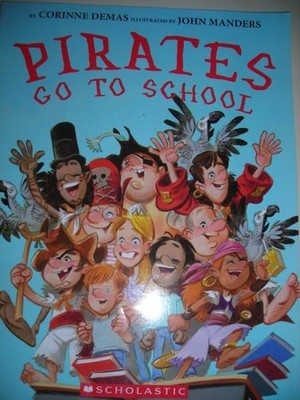 Pirates Go to School, Demas, Corinne, Very Good Book