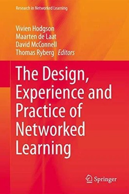 The Design, Experience and Practice of Networked Learning Buch Springer