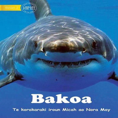Sharks - Bakoa (Te Kiribati) Nora May Paperback Library for All