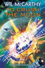 To Crush the Moon by Diamond Comic Distributors, Inc. [Paperback]