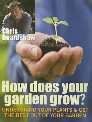 How Does Your Garden Grow?, Beardshaw, Chris