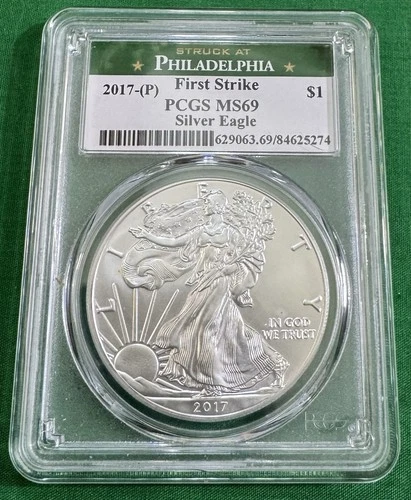 2017 (P) SILVER EAGLE FIRST STRIKE MS 69 PCGS STRUCK AT PHILADELPHIA LABEL