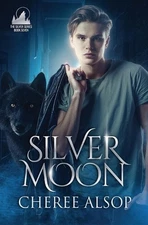Silver Moon: The Silver Series Book 7 by Cheree Alsop (English) Paperback Book
