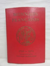 Monnaies Francaises 1795-1973 1st Edition Numbered #3004 by Victor Gadoury Book