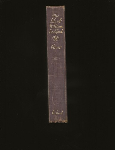 The Life Of William Beckford by J. W. Oliver (1932 First Edition) - Picture 2 of 3