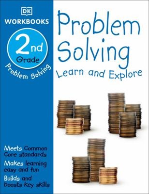 DK Workbooks: Problem Solving, Second Grade : Learn and Explore P