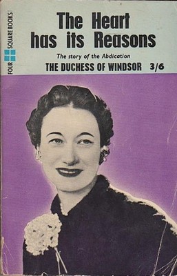 The Heart Has Its Reasons by The Duchess of Windsor. 1959 Paperback