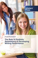 The Role Of Portfolio Assessment In Developing Writing Performance Houda Boumedi