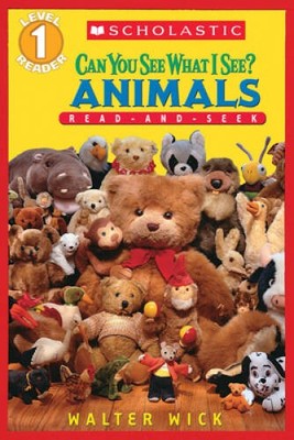 Scholastic Reader Level 1: Can You See What I See? Animals: R - VERY GOOD