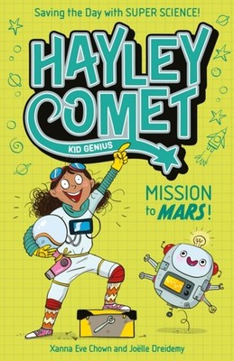 HAYLEY COMET KID GENIUS MISSION TO MARS by CHOWN, XANNA EVE Paperback Self Help