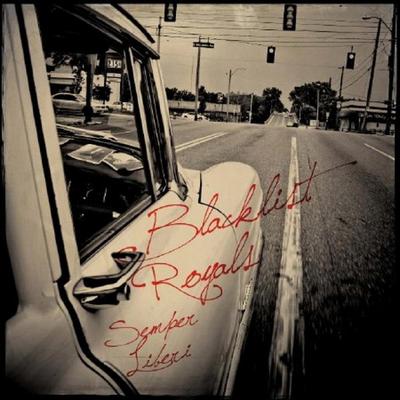 BLACKLIST ROYALS - SEMPER LIBERI - CD, 2010