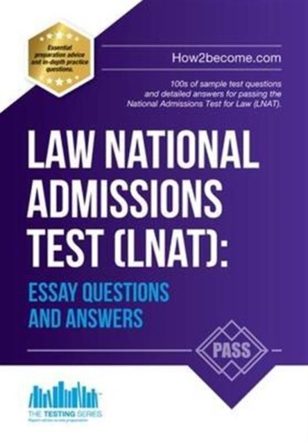 Law National Admissions Test (LNAT): Essay Questions and Answers by How2Become