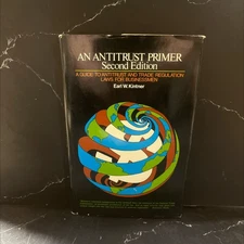 an antitrust primer a guide to antitrust and trade regulation laws for business
