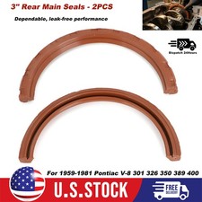 For 1959-81 Pontiac V8 301 326 350 389 400 2 Pcs Rear Main Seal 3 Prevent Leak For 1959-81 Pontiac V8 301 326 350 389 400 2 Pcs Rear Main Seal 3 Prevent Leak