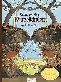 Thumbnail - Etwas Von Den Wurzelkindern. Geschenk Und Schmuckausgabe | Buch |