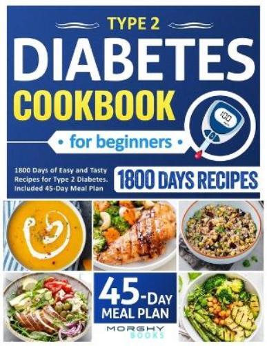 Morghy Books Type 2 Diabetes Cookbook For Beginners (Tascabile)