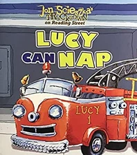 Jon Scieszka's Trucktown on Reading Street: Lucy Can Nap Jon Scie