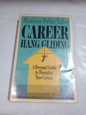 Career Hang Gliding by Talley, Madelon Devoe Hardcover W/Dust Jacket 1st Edition